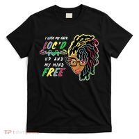 I Like Hair Loc'd Up And My Mind Free T-Shirt thumb 0
