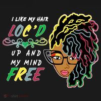 I Like Hair Loc'd Up And My Mind Free T-Shirt thumb 7
