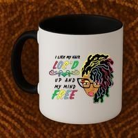 I Like Hair Loc'd Up And My Mind Free Coffee Mug thumb 2