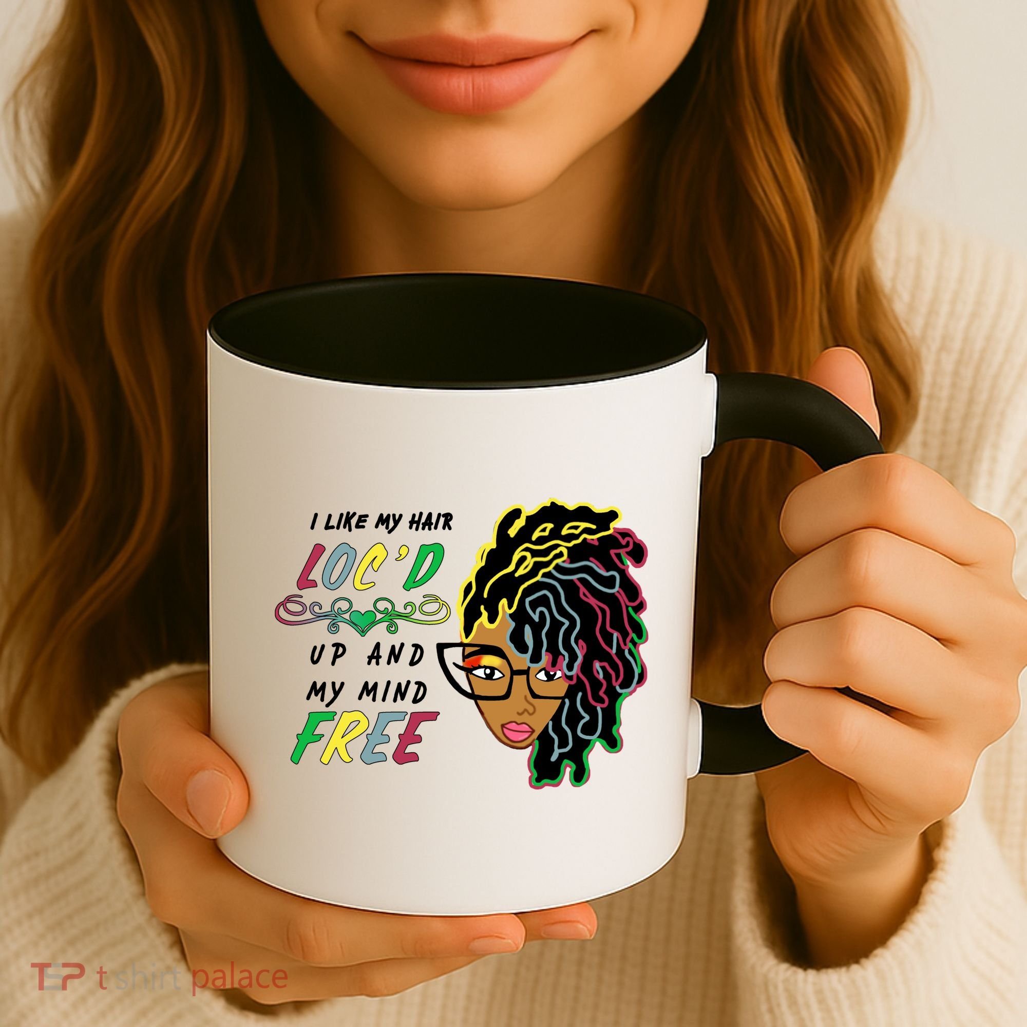 I Like Hair Loc'd Up And My Mind Free Coffee Mug