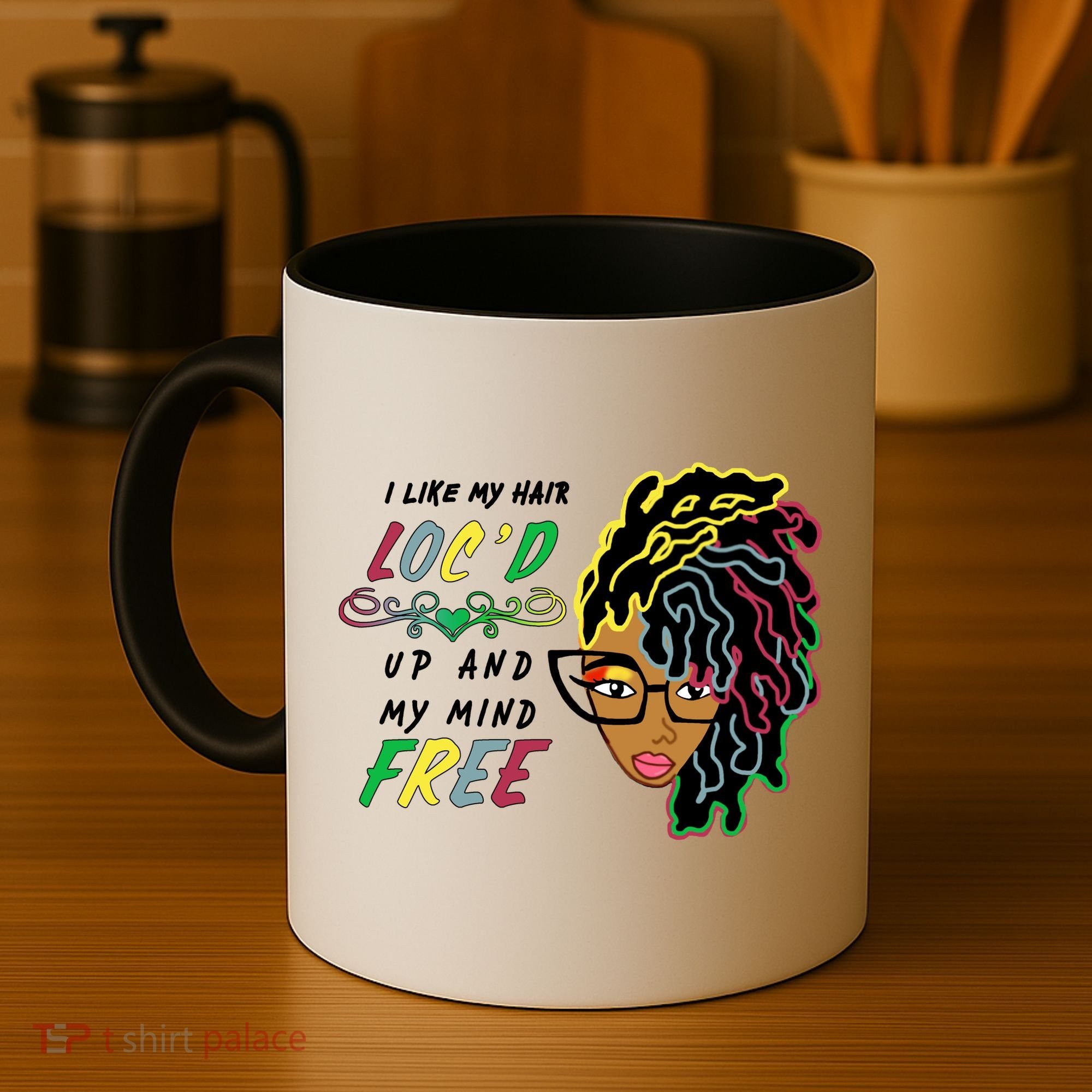 I Like Hair Loc'd Up And My Mind Free Coffee Mug