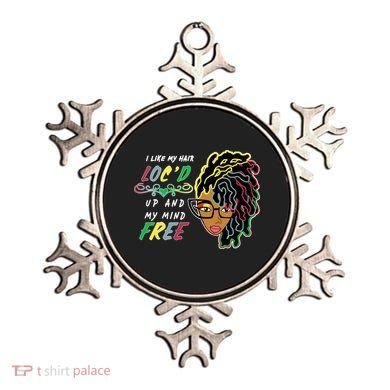 I Like Hair Loc'd Up And My Mind Free Ornament