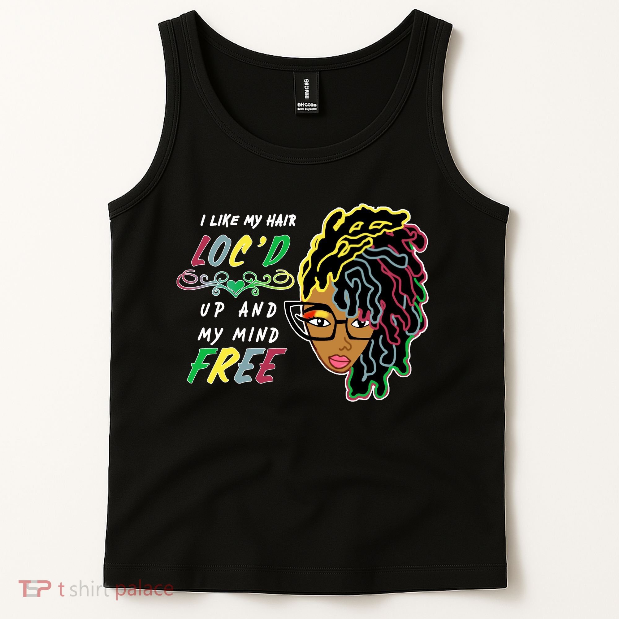 I Like Hair Loc'd Up And My Mind Free Tank Top