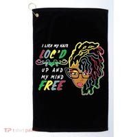 I Like Hair Loc'd Up And My Mind Free Golf Towel thumb 0