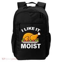 I Like It Moist Funny Turkey Thanksgiving Dinner Backpack thumb 0