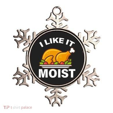 I Like It Moist Funny Turkey Thanksgiving Dinner Ornament