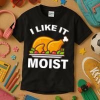 I Like It Moist Funny Turkey Thanksgiving Dinner Kids T-Shirt thumb 3