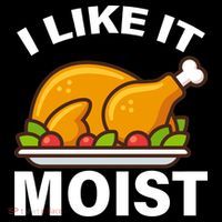 I Like It Moist Funny Turkey Thanksgiving Dinner Kids T-Shirt thumb 4