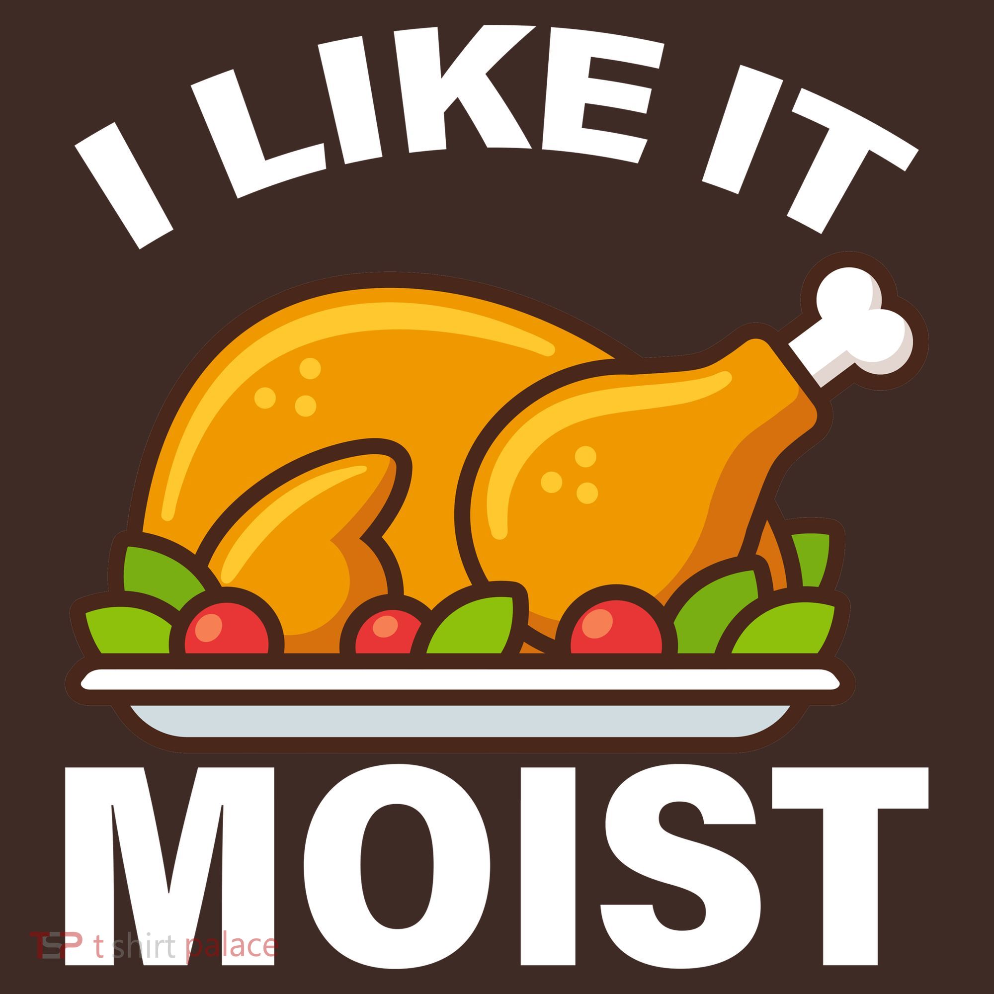 I Like It Moist Funny Turkey Thanksgiving Dinner Baby Bodysuit