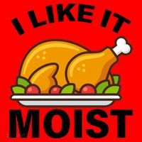 I Like It Moist Funny Turkey Thanksgiving Dinner Santa Hat thumb 1