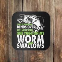 I Like It When She Bends Over Fishing Bait Coaster thumb 0