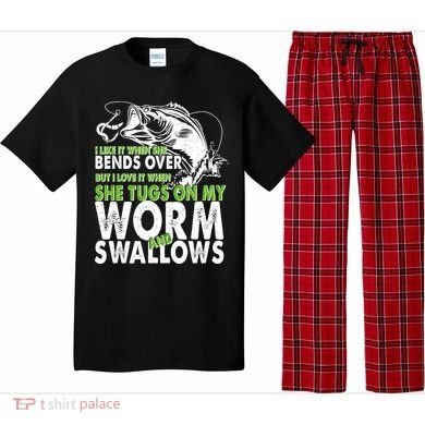 I Like It When She Bends Over Fishing Bait Pajama Set