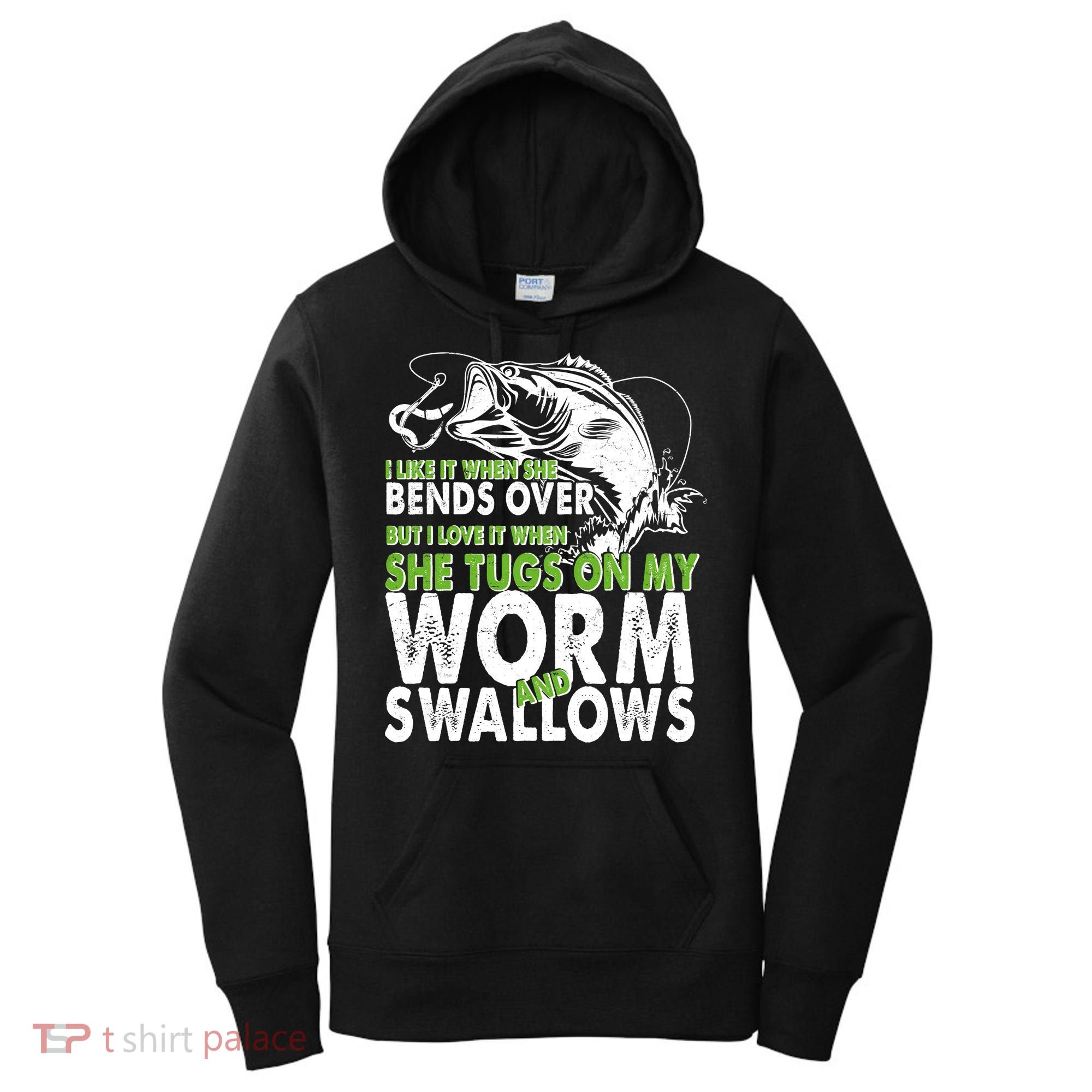 I Like It When She Bends Over Fishing Bait Women's Hoodie