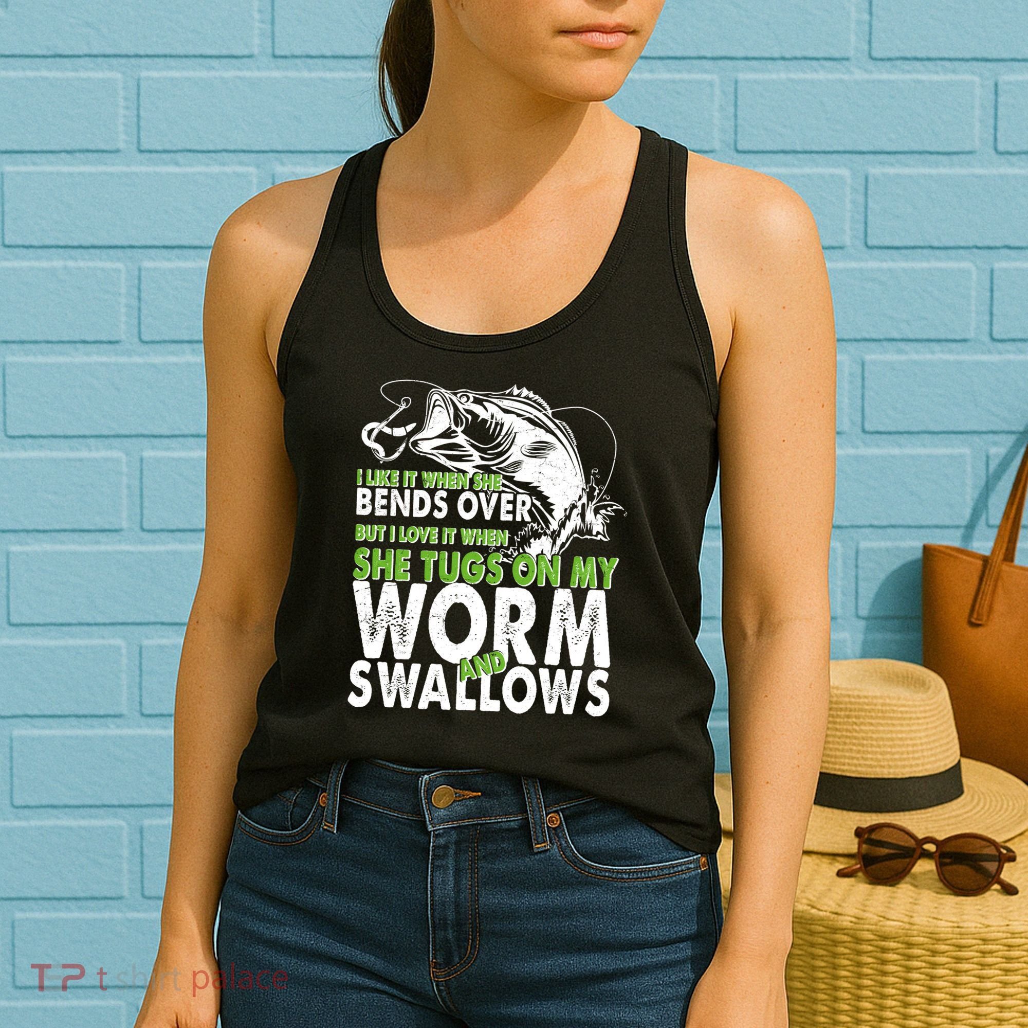 I Like It When She Bends Over Fishing Bait Women's Tank Top
