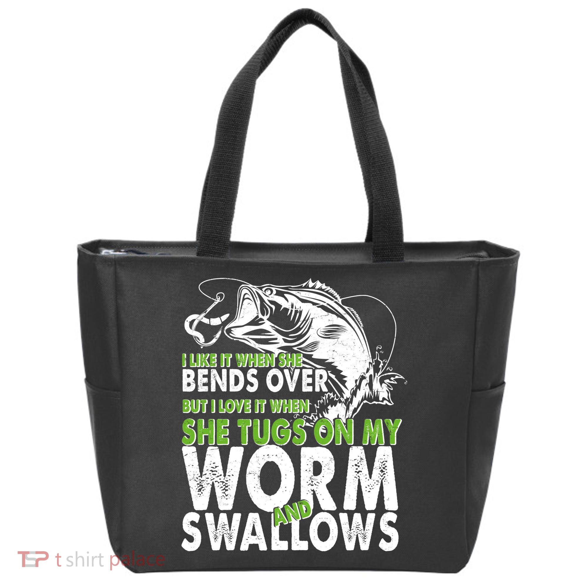 I Like It When She Bends Over Fishing Bait Tote Bag