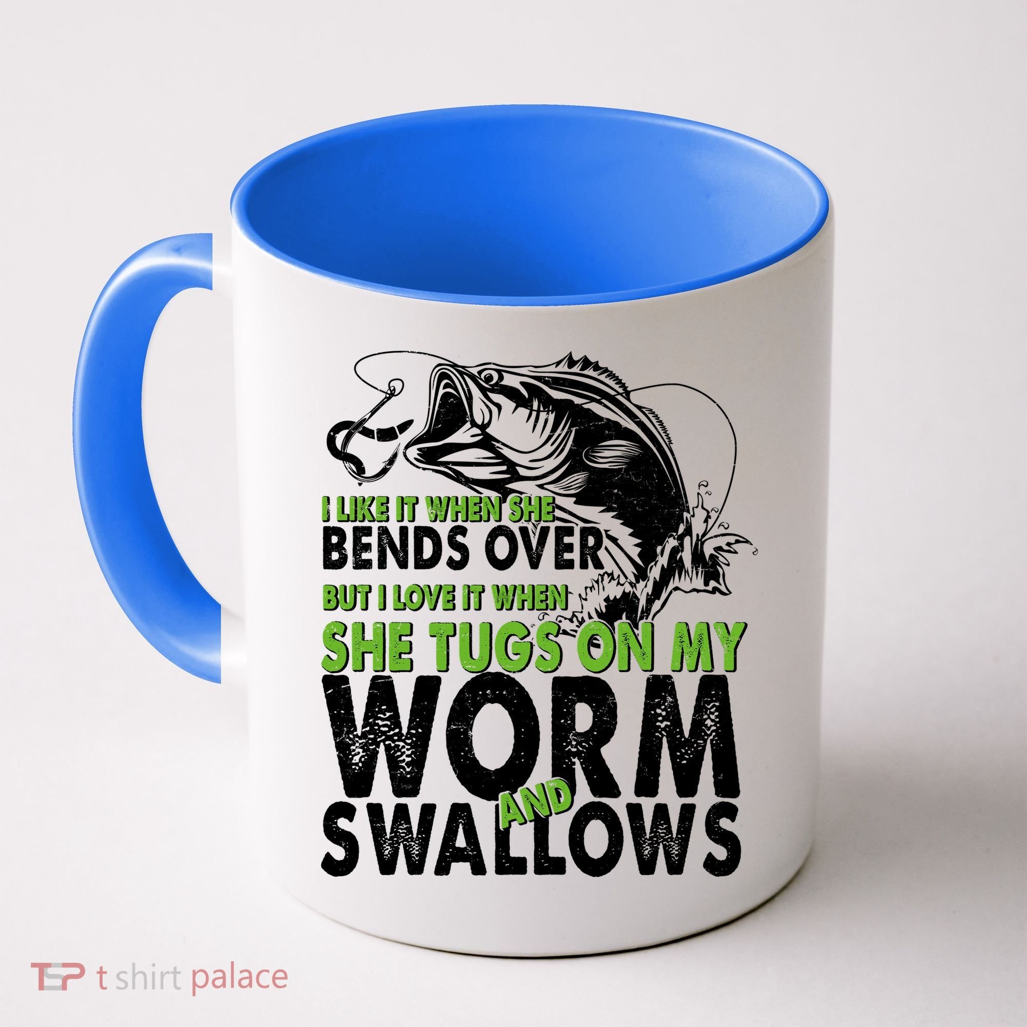 I Like It When She Bends Over Fishing Bait Coffee Mug