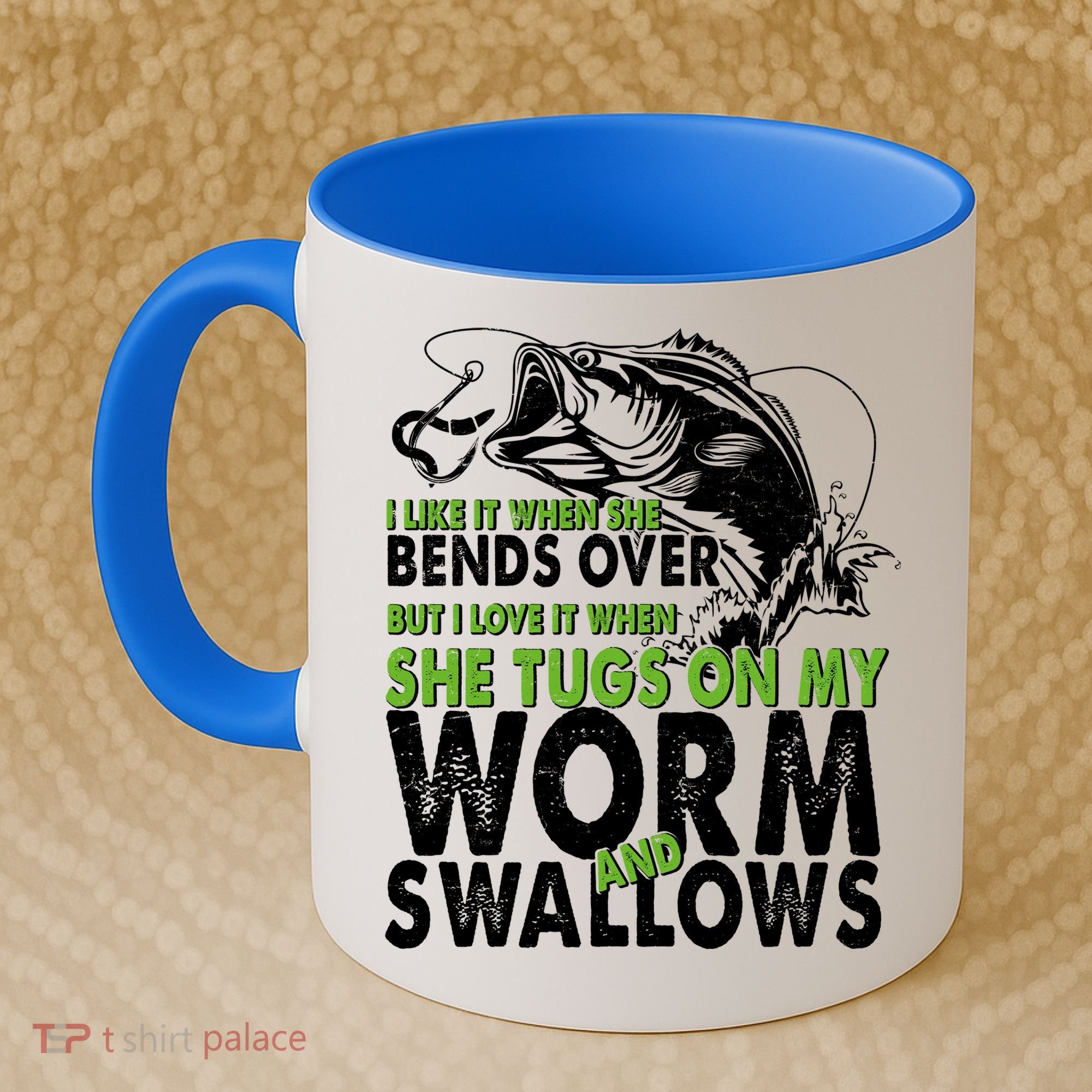 I Like It When She Bends Over Fishing Bait Coffee Mug