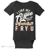 I Like My Coffee How I Like Myself Dark Bitter and Too Hot For You Baby Bodysuit thumb 0