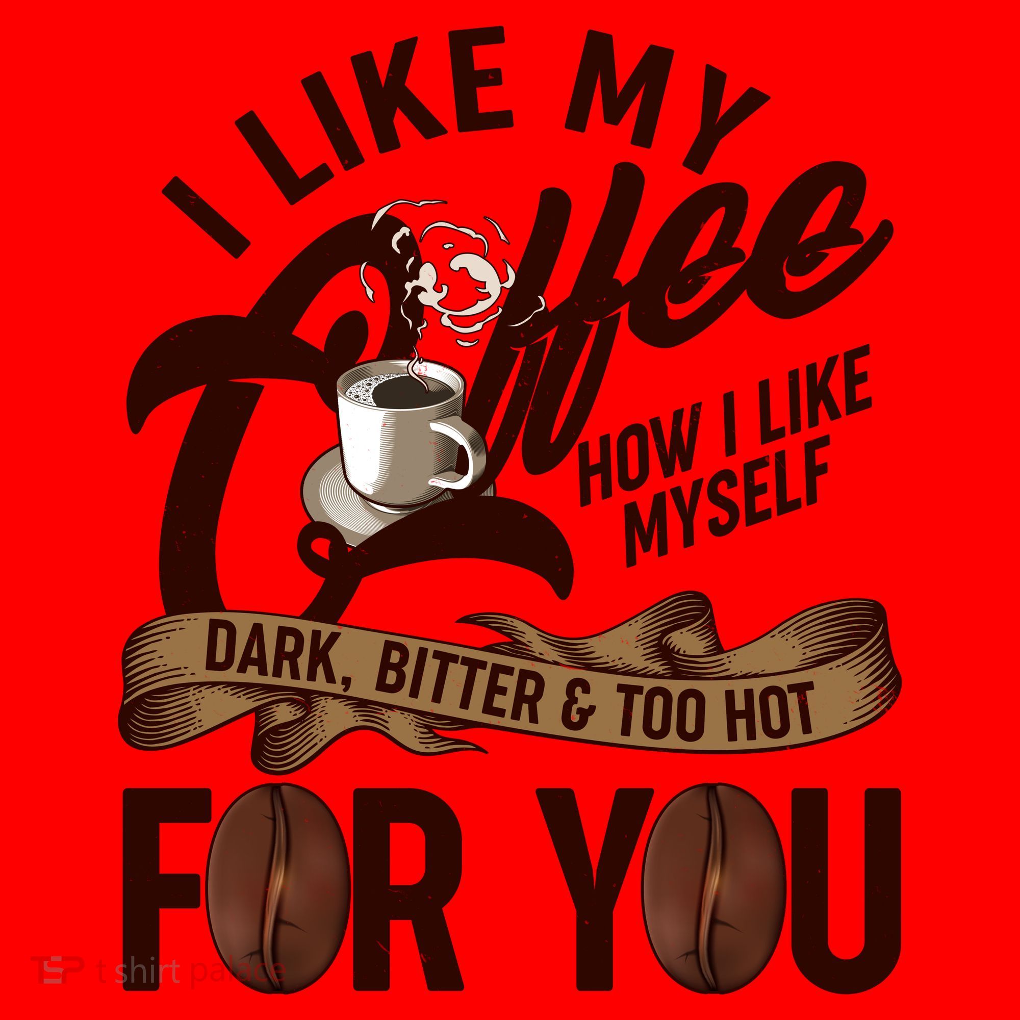 I Like My Coffee How I Like Myself Dark Bitter and Too Hot For You Santa Hat