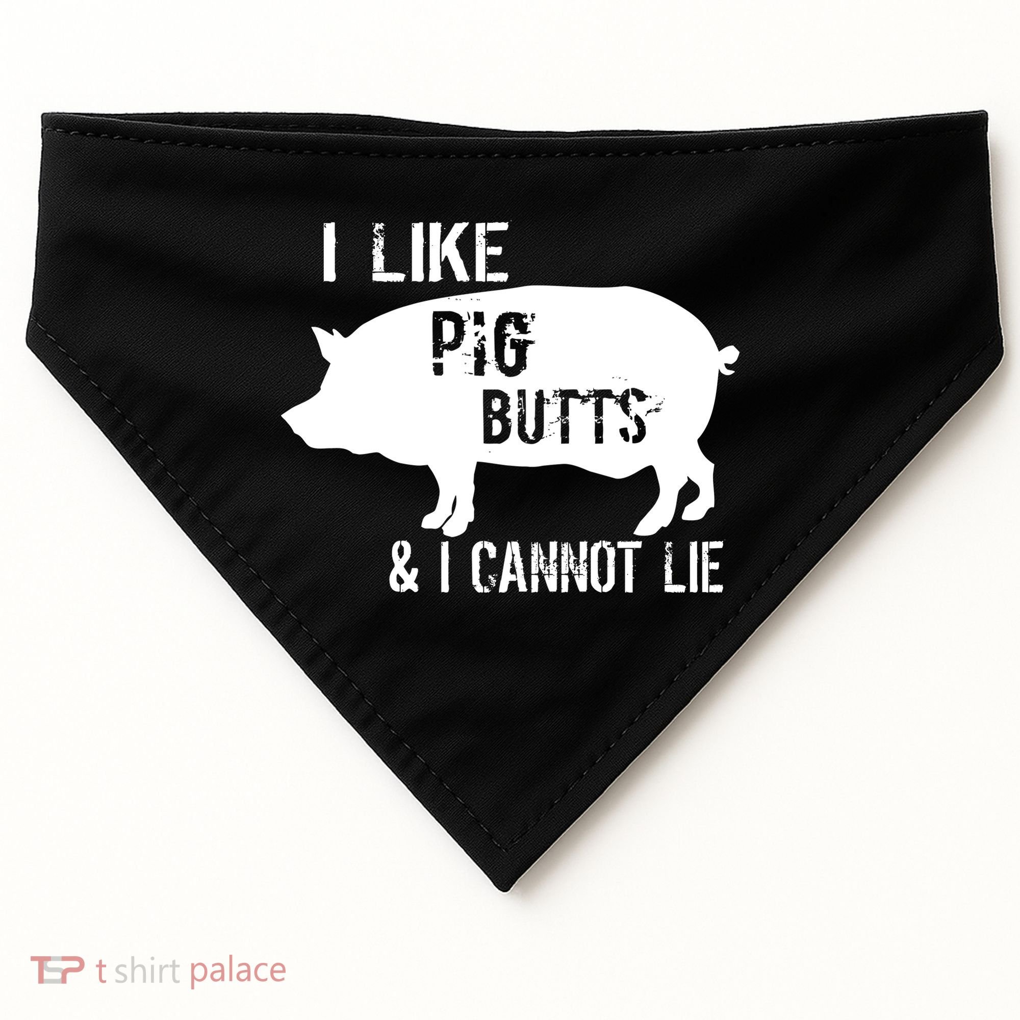 I Like Pig Butts & I Cannot Lie USA-Made Doggie Bandana