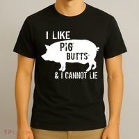 I Like Pig Butts & I Cannot Lie T-Shirt thumb 3