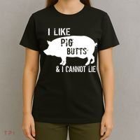 I Like Pig Butts & I Cannot Lie T-Shirt thumb 4