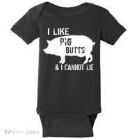 I Like Pig Butts & I Cannot Lie Baby Bodysuit thumb 0