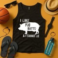 I Like Pig Butts & I Cannot Lie Tank Top thumb 4