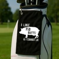 I Like Pig Butts & I Cannot Lie Golf Towel thumb 2