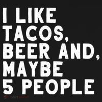 I Like Tacos Beer And Maybe 5 People Doggie Tank thumb 4