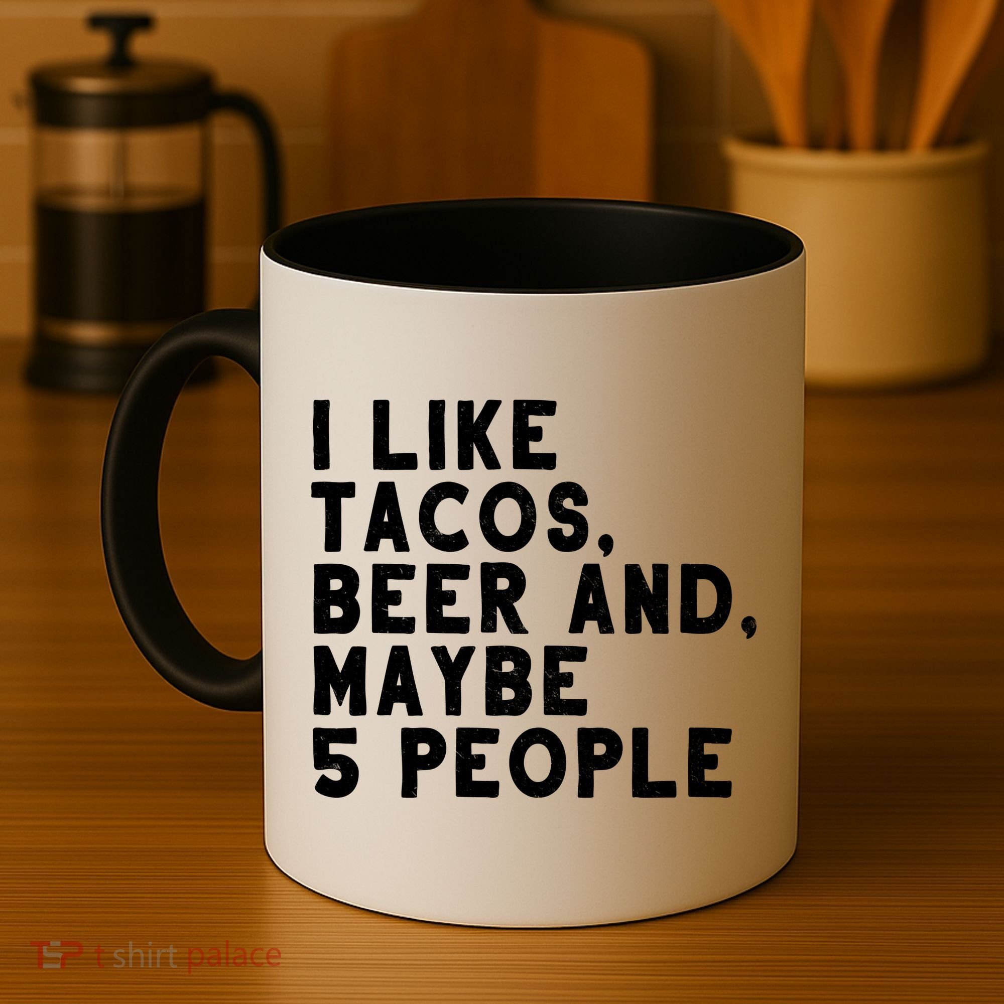 I Like Tacos Beer And Maybe 5 People Coffee Mug