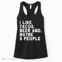 I Like Tacos Beer And Maybe 5 People Women's Tank Top thumb 0