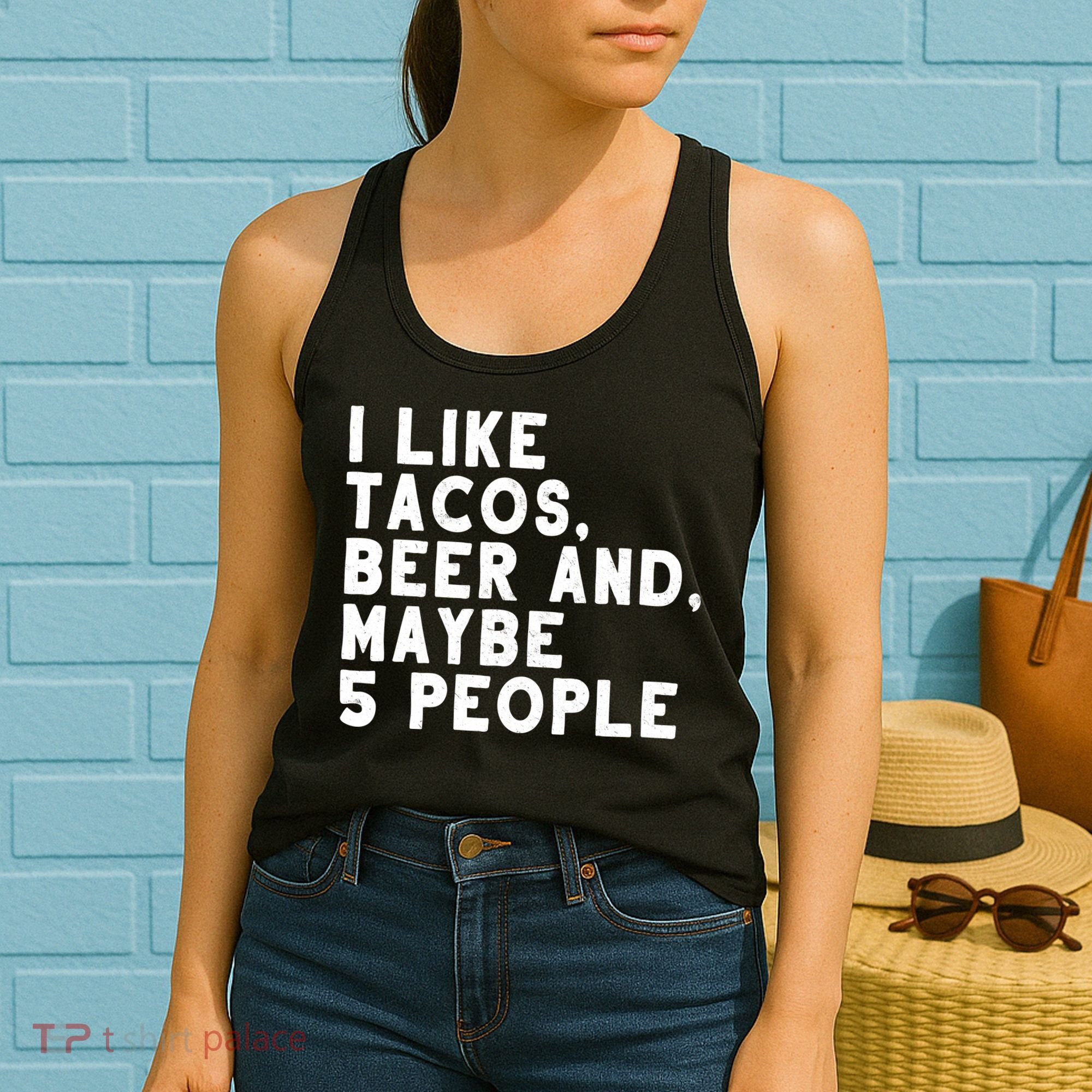 I Like Tacos Beer And Maybe 5 People Women's Tank Top