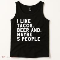 I Like Tacos Beer And Maybe 5 People Tank Top thumb 2