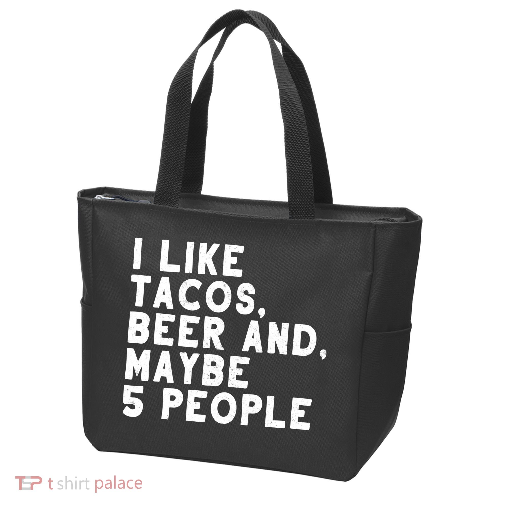 I Like Tacos Beer And Maybe 5 People Tote Bag