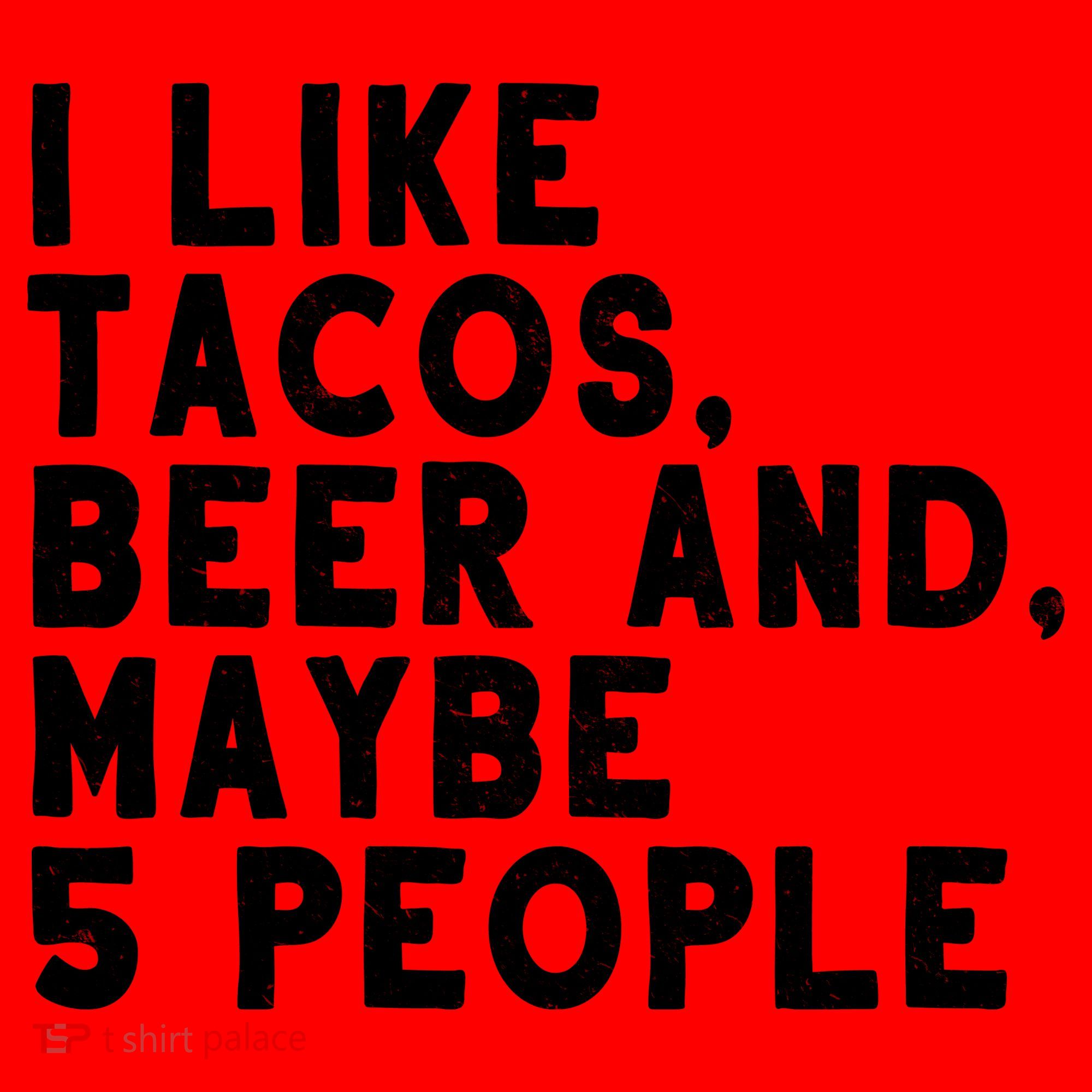 I Like Tacos Beer And Maybe 5 People Santa Hat