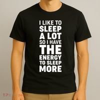 I Like to Sleep A Lot T-Shirt thumb 3