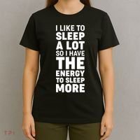 I Like to Sleep A Lot T-Shirt thumb 4