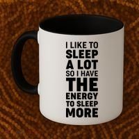 I Like to Sleep A Lot Coffee Mug thumb 2