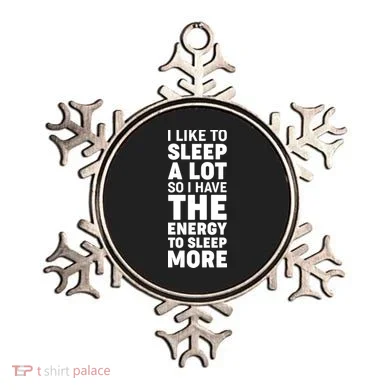 I Like to Sleep A Lot Ornament