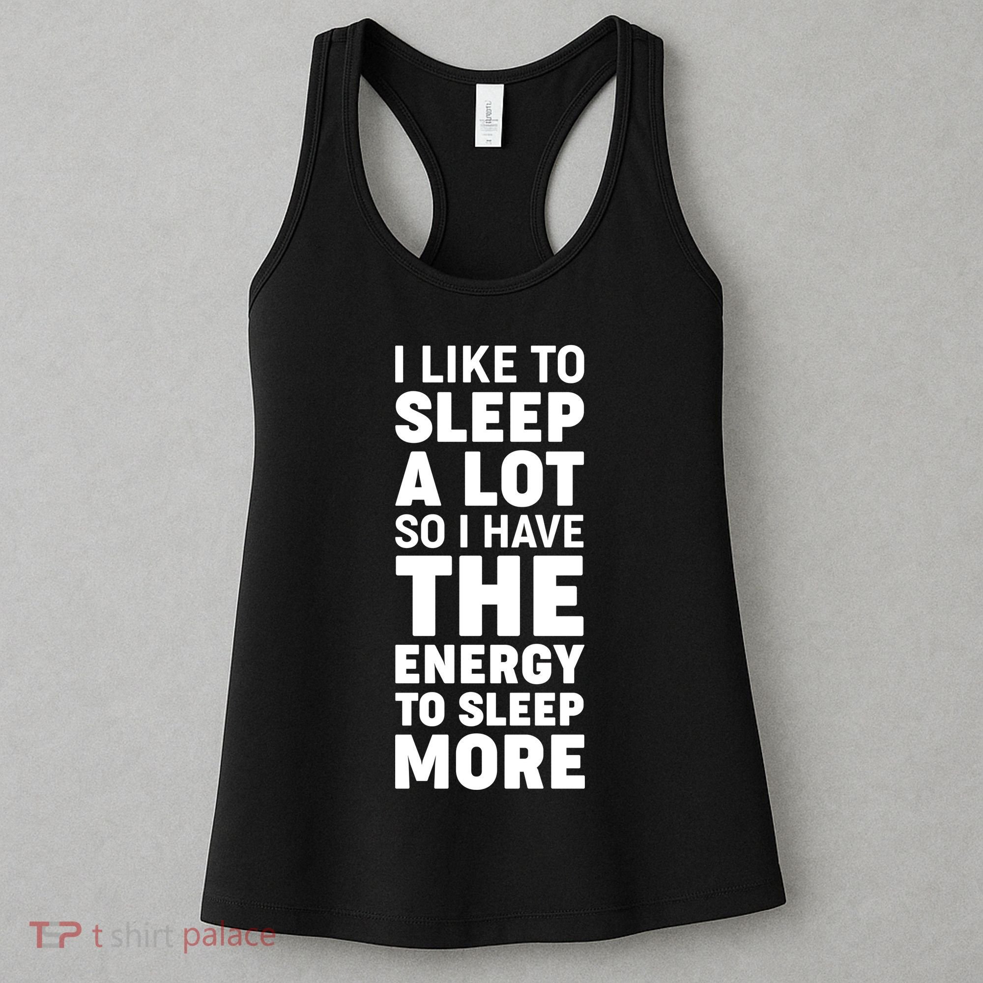 I Like to Sleep A Lot Women's Tank Top