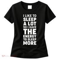 I Like to Sleep A Lot Women's T-Shirt thumb 0