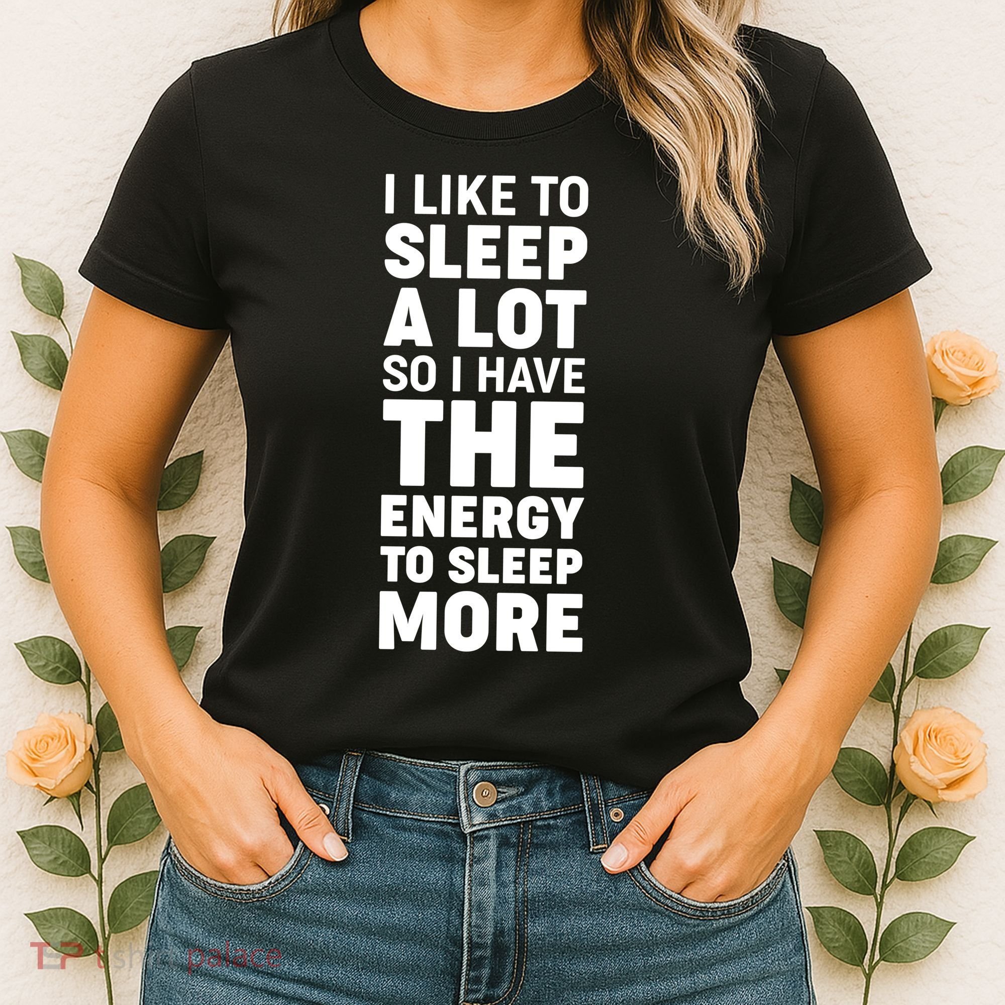 I Like to Sleep A Lot Women's T-Shirt