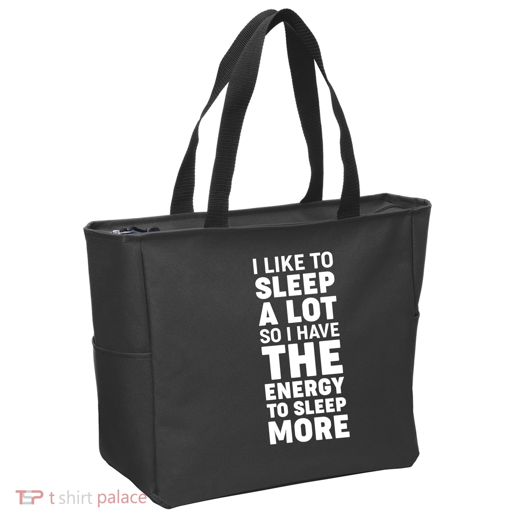 I Like to Sleep A Lot Tote Bag