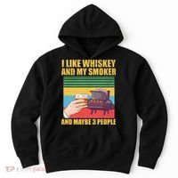 I Like Whiskey And My Smoker And Maybe 3 People Hoodie thumb 0