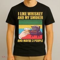 I Like Whiskey And My Smoker And Maybe 3 People T-Shirt thumb 3