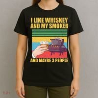 I Like Whiskey And My Smoker And Maybe 3 People T-Shirt thumb 4