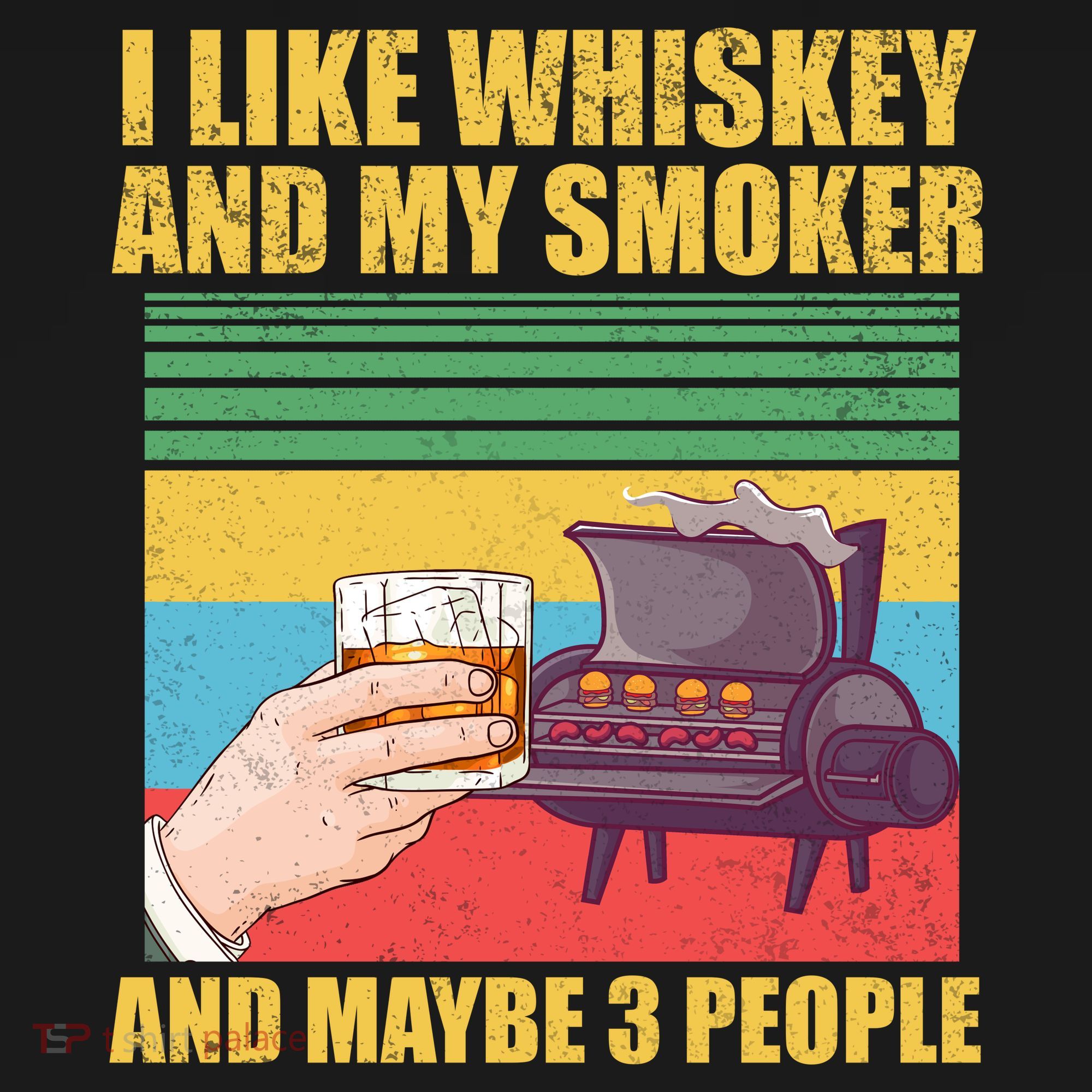 I Like Whiskey And My Smoker And Maybe 3 People Polo
