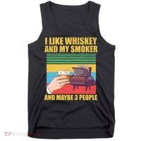 I Like Whiskey And My Smoker And Maybe 3 People Tank Top thumb 0