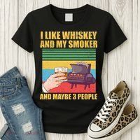 I Like Whiskey And My Smoker And Maybe 3 People Women's T-Shirt thumb 3